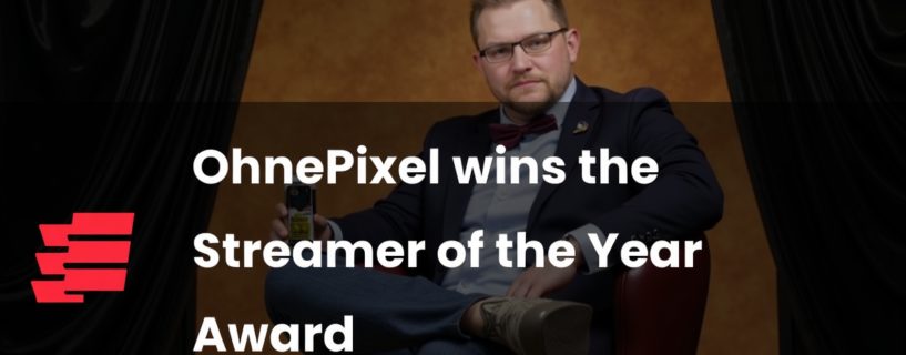 OhnePixel Claims Streamer of the Year Award for Second Consecutive Time